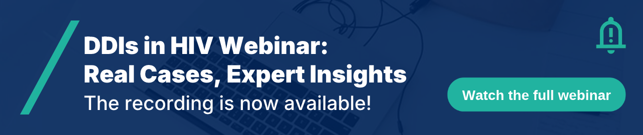 DDIs in HIV Webinar: Real Cases, Expert Insights